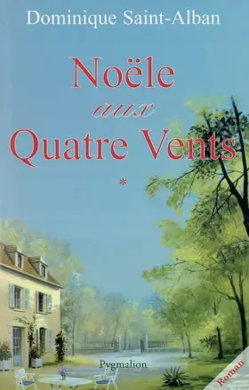 Couverture du produit · Noële aux quatre vents, tome 1