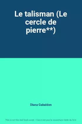 Couverture du produit · Le talisman (Le cercle de pierre**)