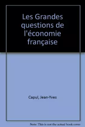 Couverture du produit · Les Grandes questions de l'économie française