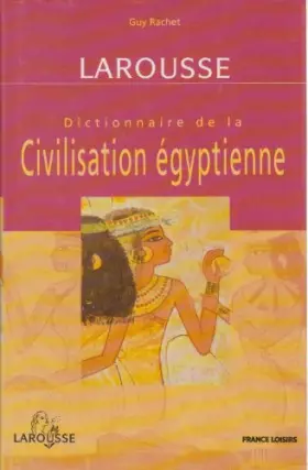 Couverture du produit · Dictionnaire de la civilisation égyptienne