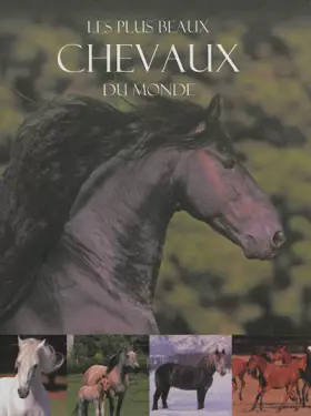 Couverture du produit · Les plus beaux chevaux du monde