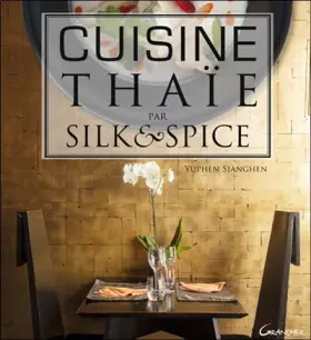 Couverture du produit · Cuisine thaïe par Silk & Spice