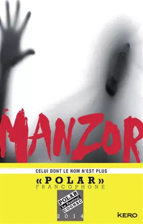 Couverture du produit · Celui dont le nom n'est plus : Prix Polar 2014 Festival de Cognac