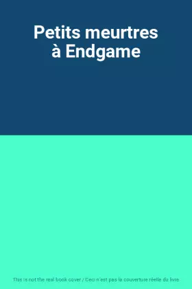 Couverture du produit · Petits meurtres à Endgame
