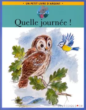 Couverture du produit · Quelle journée ! (Un petit livre d'argent)