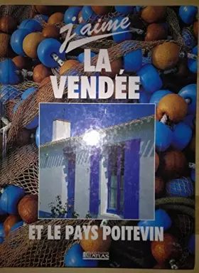 Couverture du produit · La Vendée et le pays poitevin
