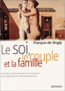 Couverture du produit · Le soi, le couple et la famille