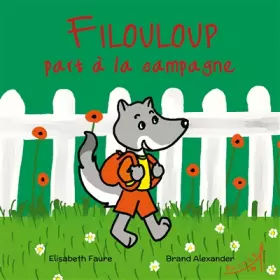 Couverture du produit · Filouloup part à la campagne