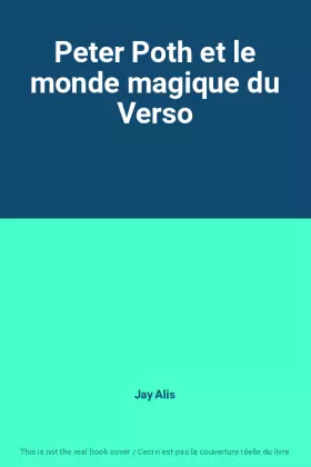 Couverture du produit · Peter Poth et le monde magique du Verso