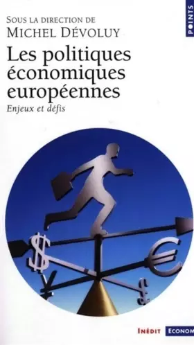 Couverture du produit · Les Politiques économiques européennes : Enjeux et défis