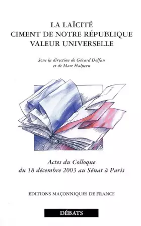 Couverture du produit · Laïcité - Ciment de notre République - Valeur universelle
