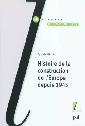 Couverture du produit · Histoire de la construction de l'Europe depuis 1945