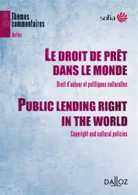Couverture du produit · Le droit de prêt dans le monde. Public lending right in the world - Droit d'auteur et politiques