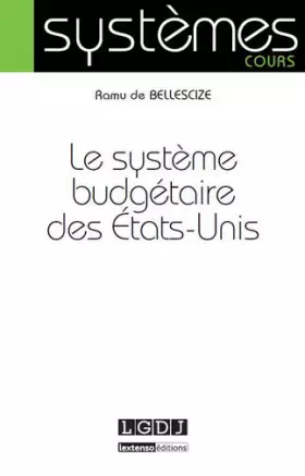 Couverture du produit · Le Système budgétaire des Etats-Unis