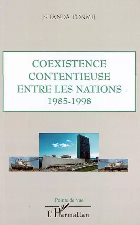 Couverture du produit · Coexistence contentieuse entre les nations: 1985-1998