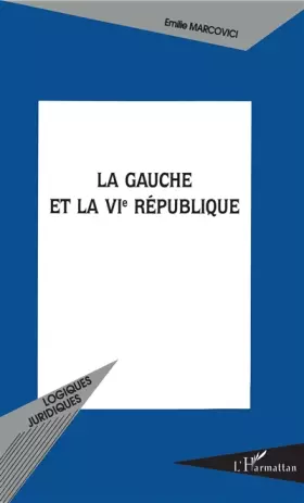 Couverture du produit · La gauche et la VIe République