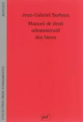 Couverture du produit · Manuel de droit administratif des biens