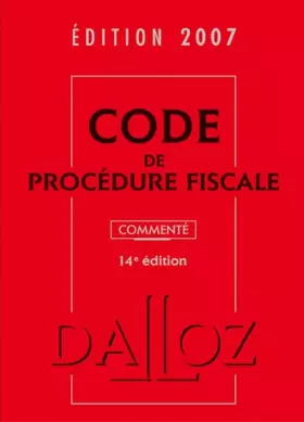 Couverture du produit · Code de procédure fiscale : Commenté, édition 2007