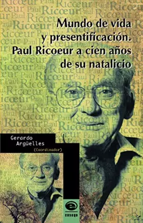 Couverture du produit · MUNDO DE VIDA Y PRESENTIFICACIÓN. PAUL RICOEUR A CIEN AÑOS DE SU NATALICIO