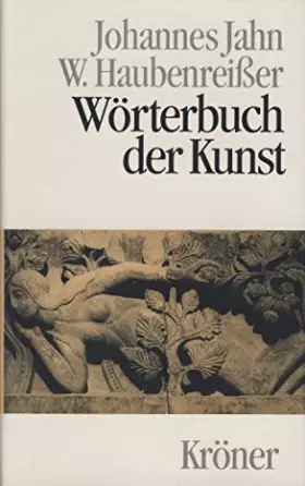Couverture du produit · Wörterbuch der Kunst (Kröners Taschenausgaben (KTA))