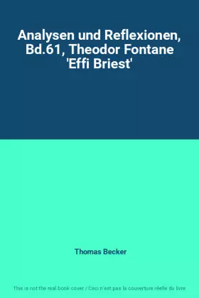 Couverture du produit · Analysen und Reflexionen, Bd.61, Theodor Fontane 'Effi Briest'