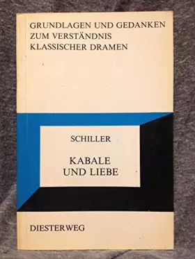Couverture du produit · Friedrich Schiller: Kabale und Liebe (Grundlagen und Gedanken zum Verständnis des Dramas)