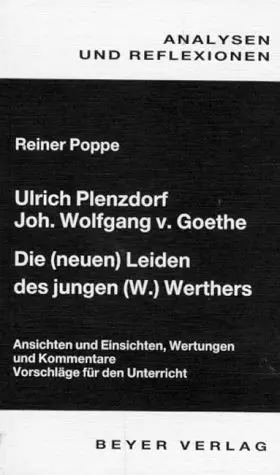 Couverture du produit · Analysen und Reflexionen, Bd.20, Ulrich Plenzdorf, Johann Wolfgang von Goethe 'Die (neuen) Leiden des jungen (W.) Werthers