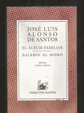 Couverture du produit · Album familiar / bajarse al moro (lect.recomendada) (Nuevo Austral Recomendado)