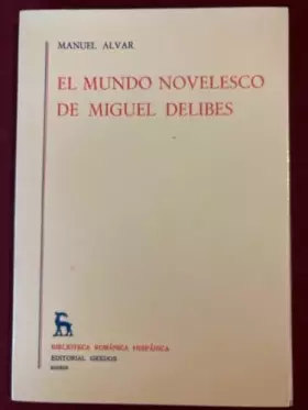 Couverture du produit · Mundo novelesco miguel delibes: 354 (VARIOS GREDOS)
