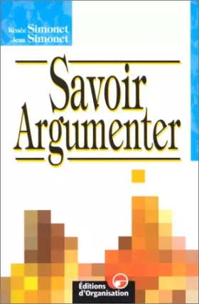 Couverture du produit · Savoir argumenter, 2e édition