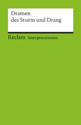 Couverture du produit · Interpretationen: Dramen des Sturm und Drang: 6 Beiträge: Deutsch-Lektüre, Deutsche Klassiker der Literatur (Reclams Universal-