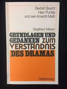 Couverture du produit · Herr Puntila und sein Knecht Matti. Grundlagen und Gedanken zum Verständnis des Dramas