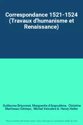 Couverture du produit · Correspondance 1521-1524 (Travaux d'humanisme et Renaissance)