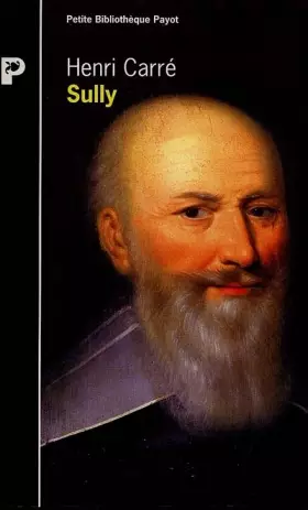 Couverture du produit · SULLY. : Sa vie et son oeuvre (1559-1641)