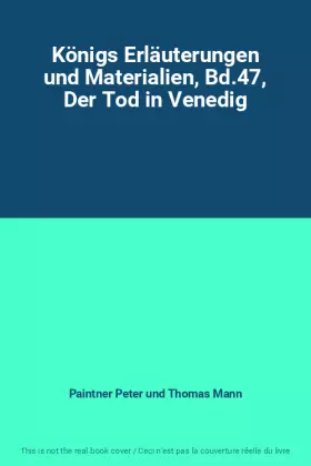 Couverture du produit · Königs Erläuterungen und Materialien, Bd.47, Der Tod in Venedig