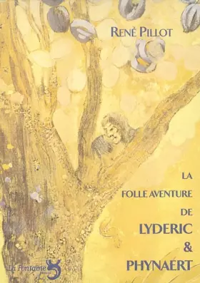 Couverture du produit · la folle aventure de lydéric et phynaert