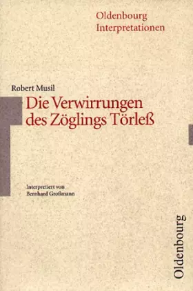 Couverture du produit · Die Verwirrungen des Zöglings Törless. Interpretationen.