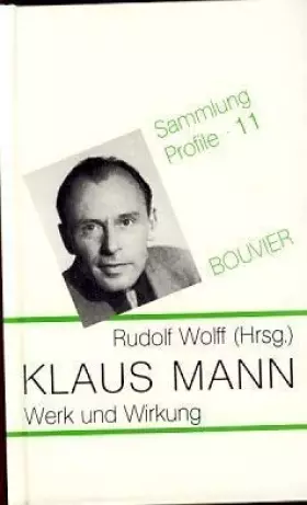 Couverture du produit · Klaus Mann - Werk und Wirkung