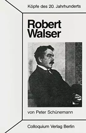 Couverture du produit · Robert Walser. Köpfe des 20. Jahrhunderts