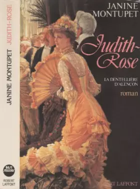 Couverture du produit · La dentellière d'Alençon, N°  2 : Judith-Rose