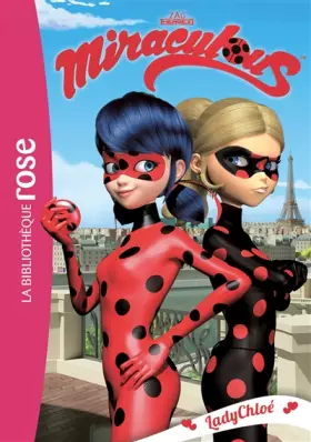 Couverture du produit · Miraculous 08 - LadyChloé