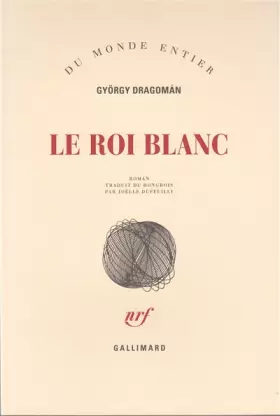 Couverture du produit · Le roi blanc