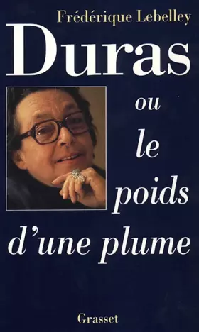Couverture du produit · Duras ou Le poids d'une plume