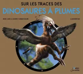 Couverture du produit · Sur les Traces des Dinosaures à Plumes