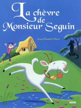 Couverture du produit · LA CHEVRE DE MONSIEUR SEGUIN (Collection ""Les p'tits classiques"")