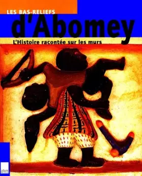 Couverture du produit · Bas reliefs d'Abomey