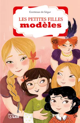 Couverture du produit · La bibliothèque Lito: Les petites filles modéles - Dès 8 ans