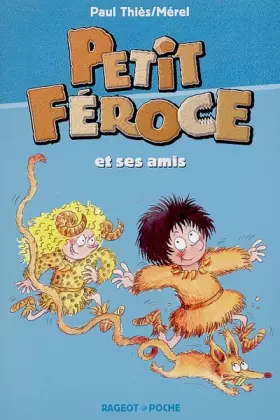 Couverture du produit · Petit Féroce et ses amis