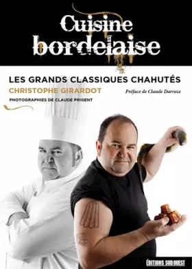 Couverture du produit · CUISINE BORDELAISE, LES GRANDS CLASSIQUES CHAHUTES