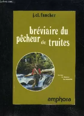 Couverture du produit · BREVIAIRE DU PECHEUR DE TRUITE - LE TOC LE LANCER LA MOUCHE